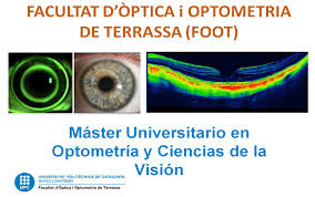 Máster en Óptica y Optometría Universidad Politécnica de Cataluña